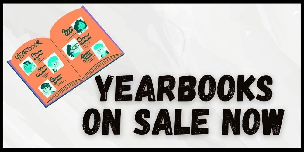 Graphic that says Yearbooks On Sale Now