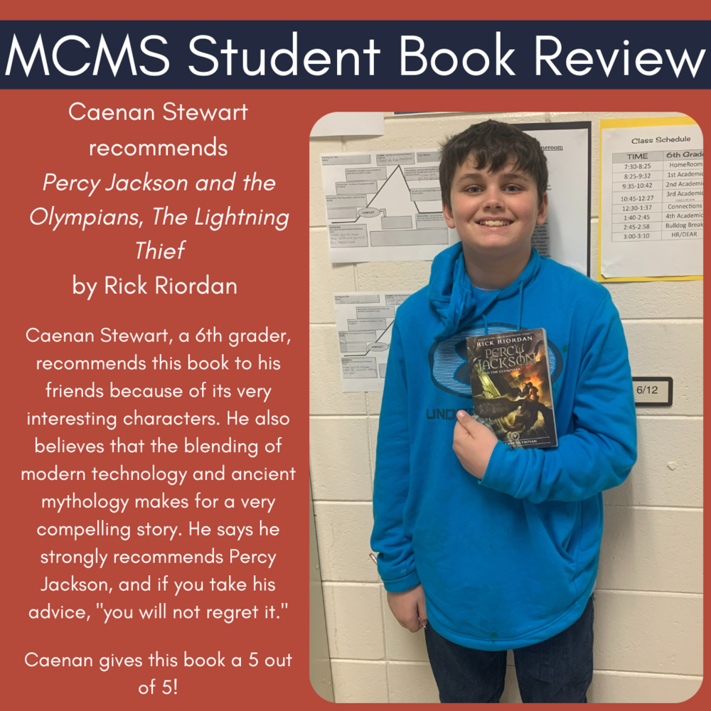 Caenan Stewart, a 6th grader, recommends this book to his friends because of its very interesting characters. He also believes that the blending of modern technology and ancient mythology makes for a very compelling story. He says he strongly recommends Percy Jackson, and if you take his advice, "you will not regret it."